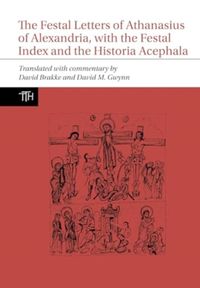 Produktbild: Brakke, D: Festal Letters of Athanasius of Alexandria, with