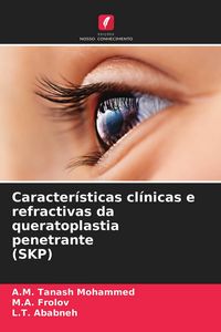 Produktbild: Caracter&iacute;sticas cl&iacute;nicas e refractivas da queratoplastia penetrante (SKP)