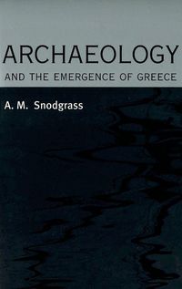 Produktbild: Snodgrass, A: Archaeology and the Emergence of Greece