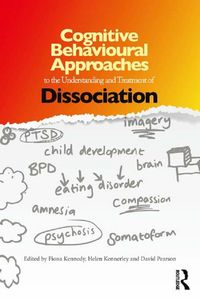 Produktbild: Cognitive Behavioural Approaches to the Understanding and Treatment of Dissociation