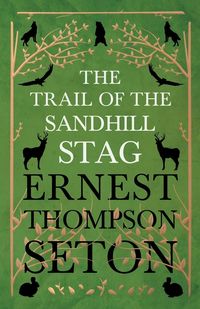 Produktbild: The Trail Of The Sandhill Stag