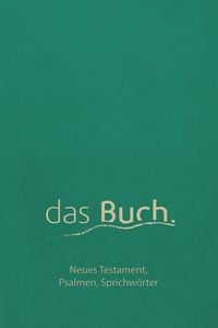 Produktbild: Das Buch. Neues Testament, Psalmen, Sprichw&ouml;rter