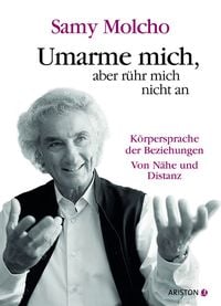 Produktbild: Umarme mich, aber r&uuml;hr mich nicht an