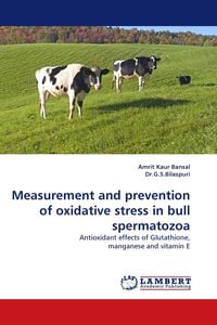 Produktbild: Measurement and prevention of oxidative stress in bull spermatozoa