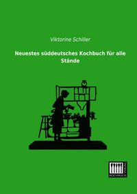 Produktbild: Neuestes s&uuml;ddeutsches Kochbuch f&uuml;r alle St&auml;nde