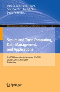 Produktbild: Secure and Trust Computing, Data Management, and Applications