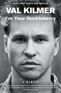 Bild vom Artikel I'm Your Huckleberry vom Autor Val Kilmer