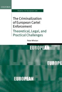 Produktbild: The Criminalization of European Cartel Enforcement