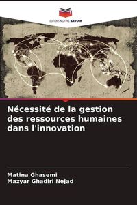 Produktbild: N&eacute;cessit&eacute; de la gestion des ressources humaines dans l'innovation