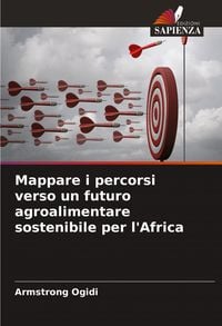 Produktbild: Mappare i percorsi verso un futuro agroalimentare sostenibile per l'Africa