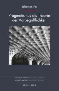 Produktbild: Pragmatismus als Theorie der Vorbegrifflichkeit