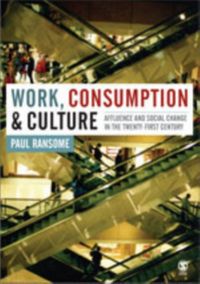 Produktbild: Ransome, P: Work, Consumption and Culture