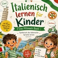 Produktbild: Italienisch lernen f&uuml;r Kinder - Das Mitmach Buch: Spielerisch die italienische Sprache lernen