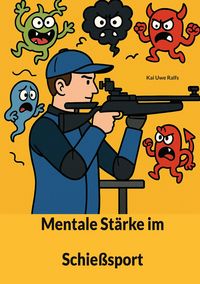 Produktbild: Mentale St&auml;rke im Schie&szlig;sport