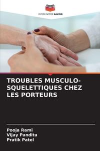 Produktbild: Troubles Musculo-Squelettiques Chez Les Porteurs