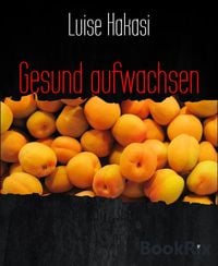 Produktbild: Gesund aufwachsen