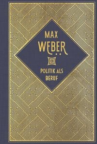 Bild vom Artikel Politik als Beruf vom Autor Max Weber