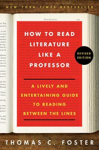 Produktbild: How to Read Literature Like a Professor Revised