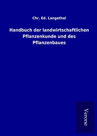 Produktbild: Handbuch der landwirtschaftlichen Pflanzenkunde und des Pflanzenbaues