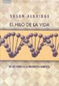 Produktbild: El hilo de la vida : de los genes a la ingenier&iacute;a gen&eacute;tica