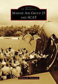 Produktbild: Marine Air Group 25 and SCAT