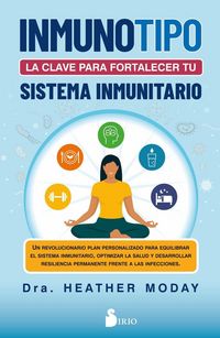Produktbild: Inmunotipo: La Clave Para Fortalecer Tu Sistema Inmunitario
