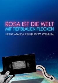 Produktbild: Rosa ist die Welt mit tiefblauen Flecken