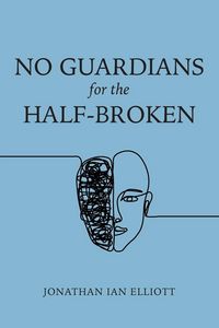 Produktbild: No Guardians for the Half-Broken