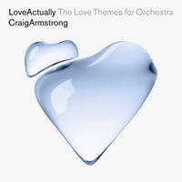 Bild vom Artikel Love Actually - The Love Themes For Orchestra vom Autor Craig Armstrong