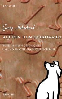 Produktbild: Auf den Hund gekommen Band III