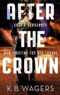 Produktbild: Wagers, K: After the Crown