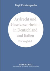 Produktbild: Asylrecht und Gesetzesvorbehalt in Deutschland und Italien