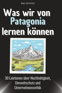 Produktbild: Was wir von Patagonia lernen k&ouml;nnen