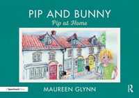 Produktbild: Glynn, M: Pip and Bunny