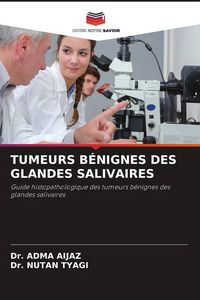 Produktbild: Tumeurs B&eacute;nignes des Glandes Salivaires