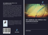 Produktbild: Het Gebruik Van Omega 3 Bij Kankerpati&euml;nten