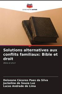 Produktbild: Solutions alternatives aux conflits familiaux: Bible et droit