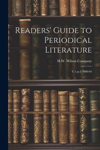 Produktbild: Readers' Guide to Periodical Literature: V.1 pt.2 1900-04