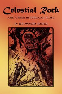 Produktbild: Celestial Rock and Other Republican Plays