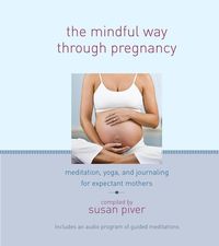 Bild vom Artikel The Mindful Way through Pregnancy vom Autor Anne Cushman