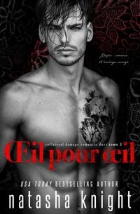 Produktbild: OEil pour oeil : Mafia, romance et mariage arrang&eacute; (Collateral Damage Romantic Duet, #1)