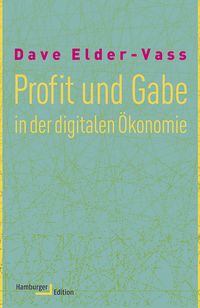 Produktbild: Profit und Gabe in der digitalen &Ouml;konomie