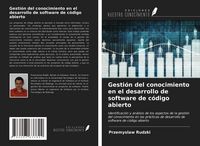 Produktbild: Gesti&oacute;n del conocimiento en el desarrollo de software de c&oacute;digo abierto