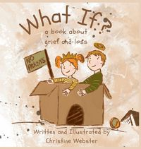 Produktbild: What If? a book about grief and loss