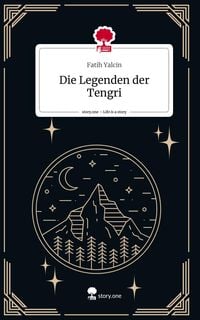 Produktbild: Die Legenden der Tengri. Life is a Story - story.one