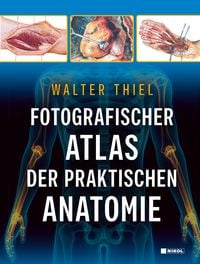 Bild vom Artikel Fotografischer Atlas der Praktischen Anatomie vom Autor Walter Thiel