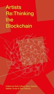 Produktbild: Artists Re:thinking the Blockchain