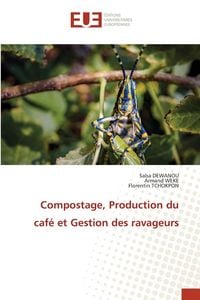 Produktbild: Compostage, Production du caf&eacute; et Gestion des ravageurs