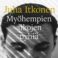 Produktbild: My&ouml;hempien aikojen pyhi&auml;