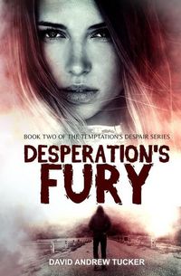 Produktbild: Desperation's Fury: Book Two of the Temptation's Despair Series